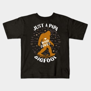 Just a Päpa Who Loves Bigfoot Kids T-Shirt